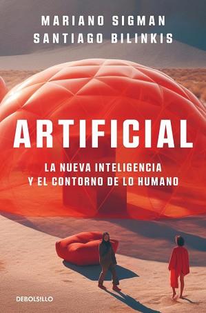 ARTIFICIAL | 9788466380317 | SIGMAN, MARIANO/BILINKIS, SANTIAGO | Llibreria L'Illa - Llibreria Online de Mollet - Comprar llibres online