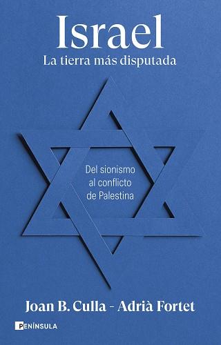 ISRAEL. LA TIERRA MÁS DISPUTADA | 9788411002257 | CULLA, JOAN B./FORTET, ADRIÀ | Llibreria L'Illa - Llibreria Online de Mollet - Comprar llibres online