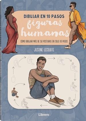 DIBUJAR FIGURAS HUMANAS EN 10 PASOS | 9788411540728 | LECOUFFE, JUSTINE | Llibreria L'Illa - Llibreria Online de Mollet - Comprar llibres online