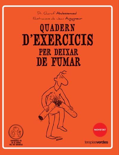 QUADERN D'EXERCICIS PER DEIXAR DE FUMAR | 9788415612537 | ABDESSEMEND, CHARAF