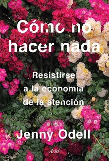 CÓMO NO HACER NADA | 9788434433427 | ODELL, JENNY | Llibreria L'Illa - Llibreria Online de Mollet - Comprar llibres online