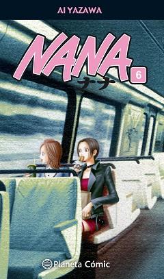 NANA Nº 06/21 | 9788491460138 | YAZAWA, AI | Llibreria L'Illa - Llibreria Online de Mollet - Comprar llibres online