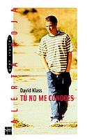 TU NO ME CONOCES | 9788434888456 | KLASS, DAVID | Llibreria L'Illa - Llibreria Online de Mollet - Comprar llibres online