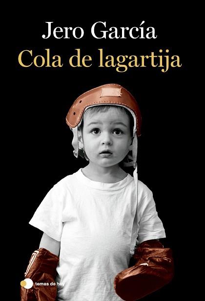 COLA DE LAGARTIJA | 9788419812056 | GARCÍA, JERO | Llibreria L'Illa - Llibreria Online de Mollet - Comprar llibres online