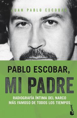 PABLO ESCOBAR MI PADRE | 9788499427805 | ESCOBAR, JUAN PABLO