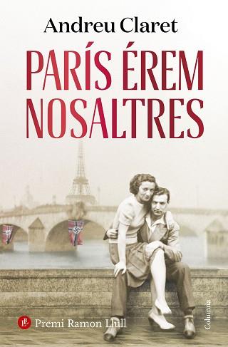 PARÍS ÉREM NOSALTRES | 9788466430234 | CLARET, ANDREU | Llibreria L'Illa - Llibreria Online de Mollet - Comprar llibres online