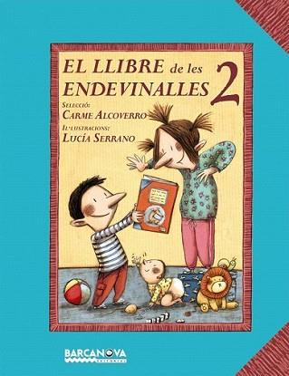 LLIBRE DE LES ENDEVINALLES 2, EL | 9788448926687 | ALCOVERRO, CARME / LUCIA SERRANO
