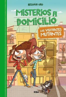 VISITANTES MUTANTES, LOS | 9788427209848 | ORO, BEGOÑA | Llibreria L'Illa - Llibreria Online de Mollet - Comprar llibres online