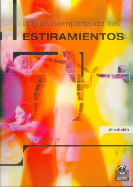 GUIA COMPLETA DE LOS ESTIRAMIENTOS, LA | 9788480195331 | MORRIS, CHRISTOPHER M. | Llibreria L'Illa - Llibreria Online de Mollet - Comprar llibres online