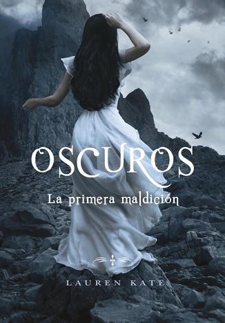 OSCUROS. LA PRIMERA MALDICIÓN | 9788484418856 | KATE, LAUREN | Llibreria L'Illa - Llibreria Online de Mollet - Comprar llibres online