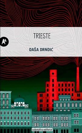 TRIESTE | 9788415509288 | DRNDIC, DASA | Llibreria L'Illa - Llibreria Online de Mollet - Comprar llibres online