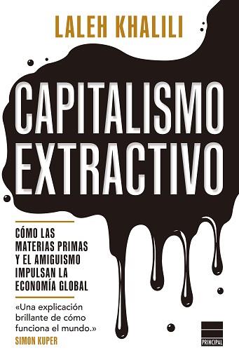 CAPITALISMO EXTRACTIVO | 9788410424647 | KHALILI, LALEH | Llibreria L'Illa - Llibreria Online de Mollet - Comprar llibres online