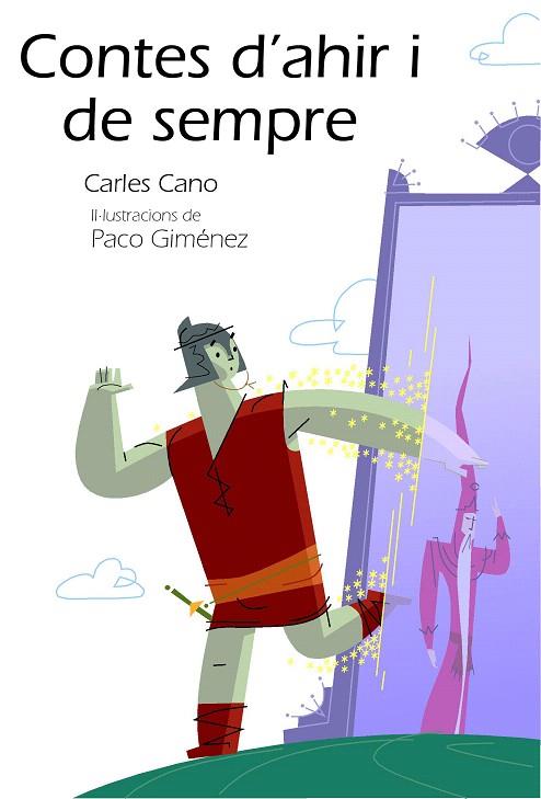 CONTES D'AHIR I DE SEMPRE | 9788492435005 | CANO, CARLES | Llibreria L'Illa - Llibreria Online de Mollet - Comprar llibres online