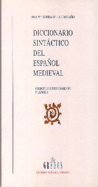 DICCIONARIO SINTACTICO DEL ESPAÑOL MEDIEVAL | 9788424917999 | SERRADILLA CASTAÑO,ANA Mª | Llibreria L'Illa - Llibreria Online de Mollet - Comprar llibres online