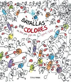 BATALLAS DE COLORES | 9788408137740 | TULLET, HERVE
