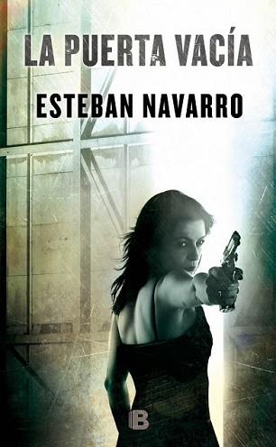 PUERTA VACÍA, LA | 9788466657686 | NAVARRO, ESTEBAN | Llibreria L'Illa - Llibreria Online de Mollet - Comprar llibres online