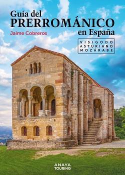 GUÍA DEL PRERROMÁNICO EN ESPAÑA | 9788491587217 | COBREROS, JAIME | Llibreria L'Illa - Llibreria Online de Mollet - Comprar llibres online