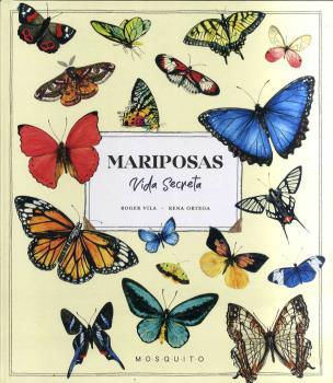 MARIPOSAS VIDA SECRETA | 9788412451580 | VILA, ROGER/ORTEGA, RENA | Llibreria L'Illa - Llibreria Online de Mollet - Comprar llibres online