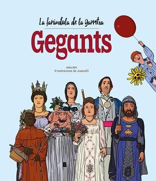FARÀNDULA DE LA GARROTXA. GEGANTS | 9788418522826 | EDUCART | Llibreria L'Illa - Llibreria Online de Mollet - Comprar llibres online