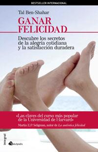 GANAR FELICIDAD | 9788498670097 | BEN-SHAHAR, TAL | Llibreria L'Illa - Llibreria Online de Mollet - Comprar llibres online