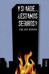 Y SI ARDE ESTAMOS SEGUROS? | 9788496797383 | DIAZ HERRERA, JOSE