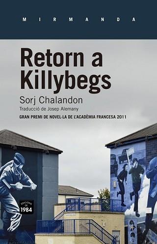 RETORN A KILLYBEGS | 9788415835226 | CHALANDON, SORJ | Llibreria L'Illa - Llibreria Online de Mollet - Comprar llibres online