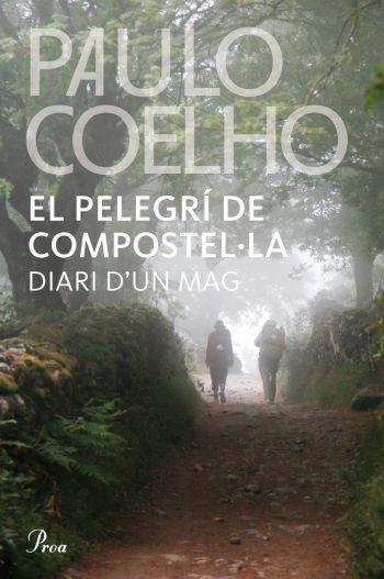 PELEGRÍ DE COMPOSTEL·LA, EL | 9788482569345 | COELHO, PAULO