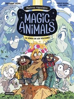 MAGIC ANIMALS. MISIONES ESPECIALES 1. LA SENDA DE LOS VOLCANES | 9788408310006 | ISERN, SUSANNA/DALMAU, CARLES/LÓPEZ, NIL | Llibreria L'Illa - Llibreria Online de Mollet - Comprar llibres online