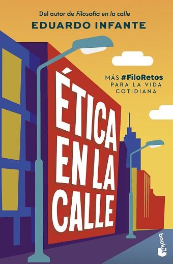 ÉTICA EN LA CALLE | 9788408319771 | INFANTE, EDUARDO | Llibreria L'Illa - Llibreria Online de Mollet - Comprar llibres online