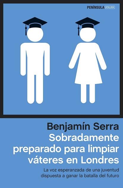 SOBRADAMENTE PREPARADO PARA LIMPIAR VÁTERES EN LONDRES | 9788499423630 | SERRA, BENJAMÍN  | Llibreria L'Illa - Llibreria Online de Mollet - Comprar llibres online