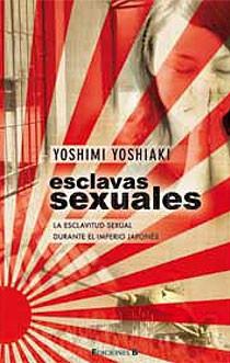 ESCLAVAS SEXUALES | 9788466643535 | YOSHIAKI, YOSHIMI | Llibreria L'Illa - Llibreria Online de Mollet - Comprar llibres online