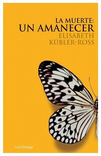 MUERTE:UN AMANECER, LA | 9788489957947 | KUBLER-ROSS, ELISABETH