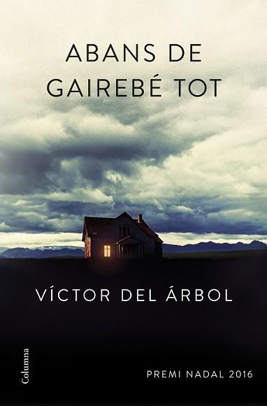ABANS DE GAIREBÉ TOT | 9788466420600 | ARBOL, VÍCTOR DEL  | Llibreria L'Illa - Llibreria Online de Mollet - Comprar llibres online