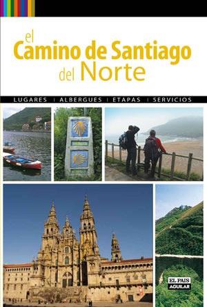 CAMINO DE SANTIAGO DEL NORTE, EL | 9788403508644 | NADAL, PACO | Llibreria L'Illa - Llibreria Online de Mollet - Comprar llibres online
