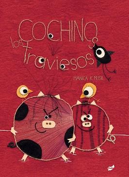 COCHINOS TRAVIESOS, LOS | 9788416817283 | MUSIL, MANICA | Llibreria L'Illa - Llibreria Online de Mollet - Comprar llibres online