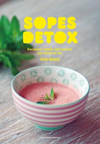 SOPES DETOX | 9788490349205 | ROCA SOLÀ, EVA | Llibreria L'Illa - Llibreria Online de Mollet - Comprar llibres online