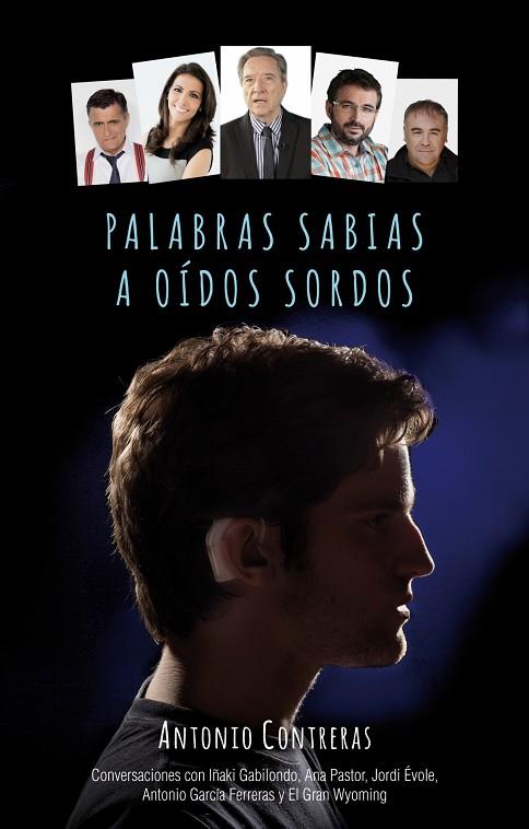 PALABRAS SABIAS A OÍDOS SORDOS | 9788499189475 | CONTRERAS, ANTONIO | Llibreria L'Illa - Llibreria Online de Mollet - Comprar llibres online