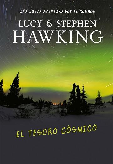 TESORO COSMICO, EL | 9788484415558 | HAWKING, LUCY ! STEPHEN | Llibreria L'Illa - Llibreria Online de Mollet - Comprar llibres online