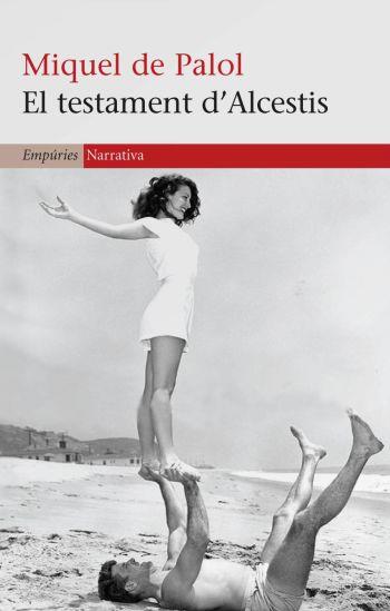TESTAMENT D'ALCESTIS, EL | 9788497874458 | PALOL, MIQUEL DE
