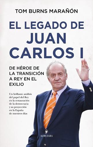 LEGADO DE JUAN CARLOS I, EL | 9791370200688 | BURNS MARAÑÓN, TOM | Llibreria L'Illa - Llibreria Online de Mollet - Comprar llibres online