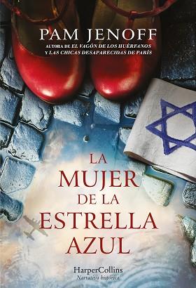 MUJER DE LA ESTRELLA AZUL, LA | 9788491397045 | JENOFF, PAM | Llibreria L'Illa - Llibreria Online de Mollet - Comprar llibres online