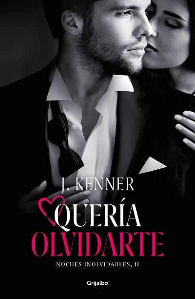 QUERÍA OLVIDARTE (NOCHES INOLVIDABLES 2) | 9788425358494 | KENNER, J. | Llibreria L'Illa - Llibreria Online de Mollet - Comprar llibres online