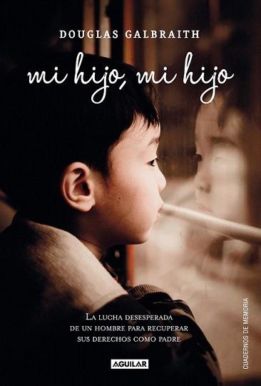 MI HIJO MI HIJO | 9788403012257 | GALBRAITH, DOUGLAS
