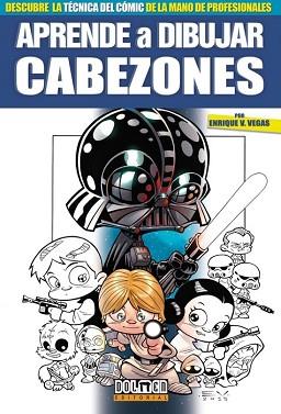 APRENDE A DIBUJAR CABEZONES | 9788417389789 | VEGAS, ENRIQUE | Llibreria L'Illa - Llibreria Online de Mollet - Comprar llibres online