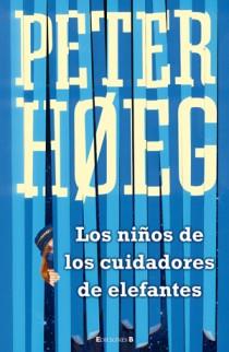 NIÑOS DE LOS CUIDADORES DE ELEFANTES, LOS | 9788466647427 | HOEG, PETER | Llibreria L'Illa - Llibreria Online de Mollet - Comprar llibres online