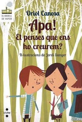 APA!ET PENSES QUE ENS HO CREUR | 9788466137676 | CANOSA MASLLORENS, ORIOL | Llibreria L'Illa - Llibreria Online de Mollet - Comprar llibres online