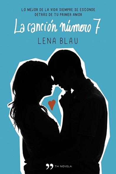 CANCIÓN NÚMERO 7, LA | 9788499983356 | BLAU, LENA 