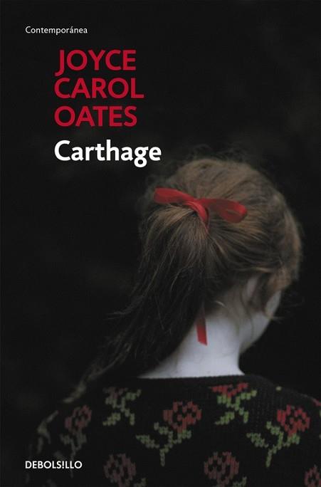 CARTHAGE | 9788490629291 | OATES, JOYCE CAROL | Llibreria L'Illa - Llibreria Online de Mollet - Comprar llibres online