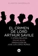 CRIMEN DE LORD ARTHUR SAVILE Y OTROS RELATOS, EL | 9788483430736 | WILDE, OSCAR