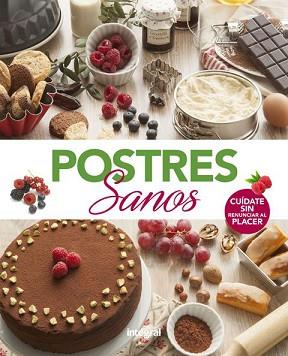 POSTRES SANOS | 9788491181101 | VARIOS AUTORES | Llibreria L'Illa - Llibreria Online de Mollet - Comprar llibres online